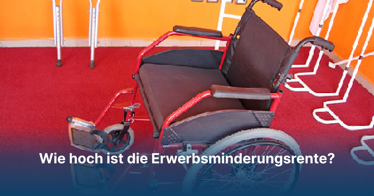 Wie hoch ist die Erwerbsminderungsrente? | Horizon65