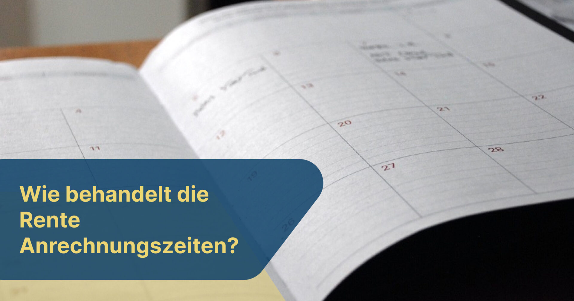 Wie behandelt die Rente Anrechnungszeiten?