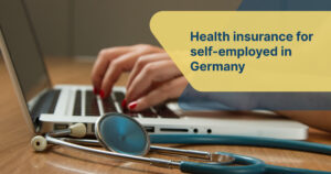 Health insurance for self employed in Germany