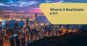 What Is A Real Estate ETF?
